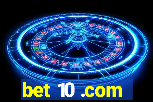 bet 10 .com